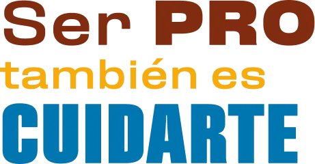 Ser Pro también es Cuidarte